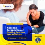 Abordaje Terapéutico en Duelo y Eventos Traumáticos